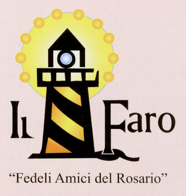 FEDELI AMICI DEL SANTO ROSARIO - Associazione IL FARO per la diffusione del Santo Rosario